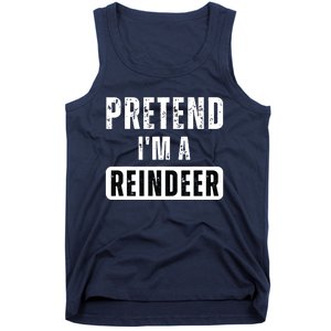 Pretend Im A Reindeer Easy Christmas Costume Tank Top