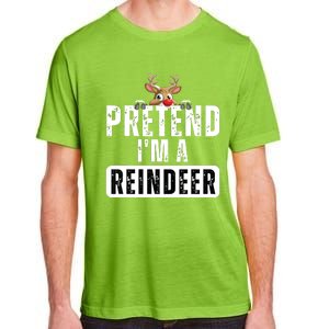 Pretend Im A Reindeer Easy Christmas Costume Adult ChromaSoft Performance T-Shirt