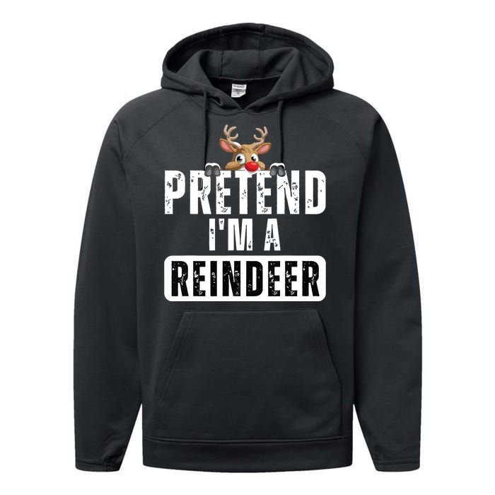 Pretend Im A Reindeer Easy Christmas Costume Performance Fleece Hoodie