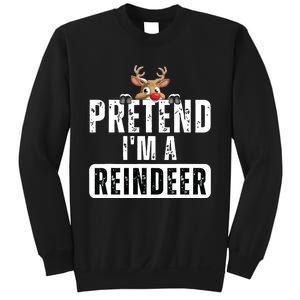 Pretend Im A Reindeer Easy Christmas Costume Sweatshirt