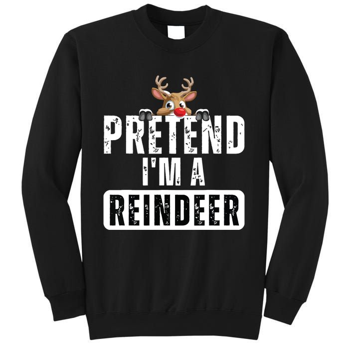 Pretend Im A Reindeer Easy Christmas Costume Sweatshirt