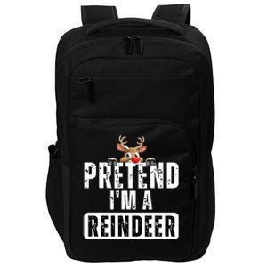 Pretend Im A Reindeer Easy Christmas Costume Impact Tech Backpack