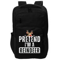 Pretend Im A Reindeer Easy Christmas Costume Impact Tech Backpack