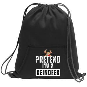 Pretend Im A Reindeer Easy Christmas Costume Sweatshirt Cinch Pack Bag