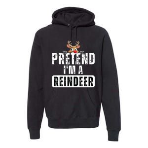 Pretend Im A Reindeer Easy Christmas Costume Premium Hoodie