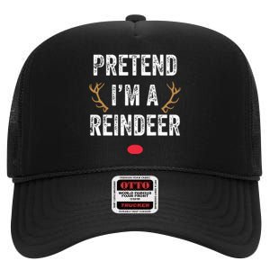 Pretend Im A Reindeer Funny Lazy Christmas Costume High Crown Mesh Back Trucker Hat