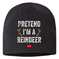 Pretend Im A Reindeer Funny Lazy Christmas Costume Sustainable Beanie