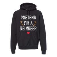 Pretend Im A Reindeer Funny Lazy Christmas Costume Premium Hoodie