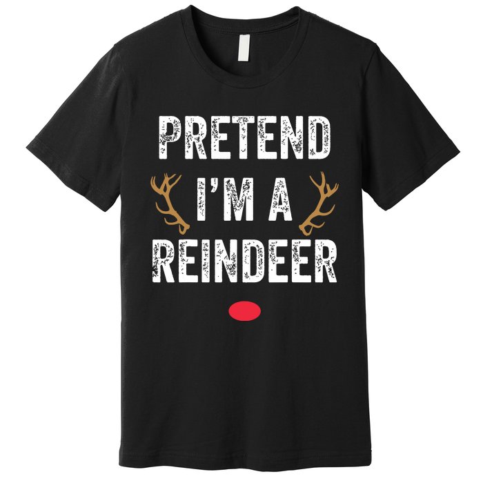 Pretend Im A Reindeer Funny Lazy Christmas Costume Premium T-Shirt