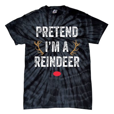 Pretend Im A Reindeer Funny Lazy Christmas Costume Tie-Dye T-Shirt