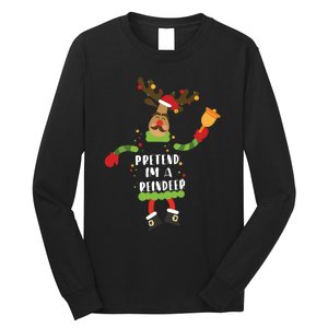 Pretend Im A Reindeer Shirts Christmas Costume Long Sleeve Shirt