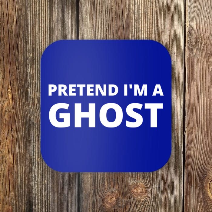 Pretend IM A Ghost Funny Cute Gift Coaster