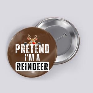 Pretend Im A Reindeer Easy Christmas Costume Button