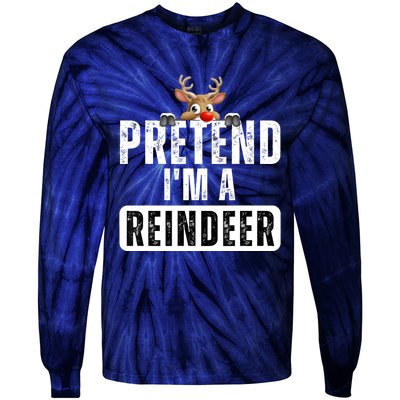 Pretend Im A Reindeer Easy Christmas Costume Tie-Dye Long Sleeve Shirt