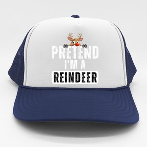 Pretend Im A Reindeer Easy Christmas Costume Trucker Hat