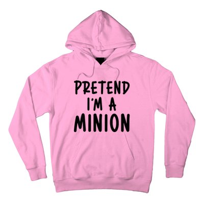 Pretend IM A Minion Costume Party Funny Halloween Minion Hoodie