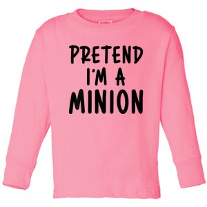 Pretend IM A Minion Costume Party Funny Halloween Minion Toddler Long Sleeve Shirt