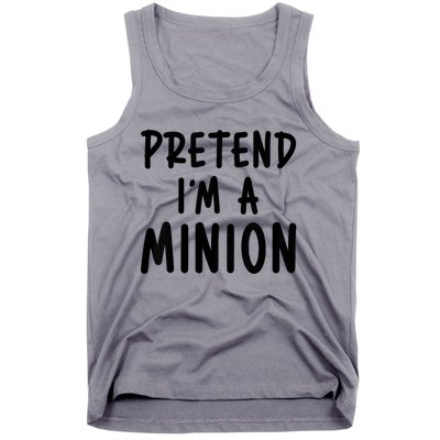 Pretend IM A Minion Costume Party Funny Halloween Minion Tank Top