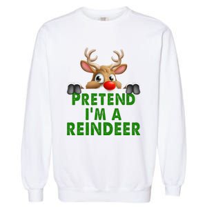 pretend im a reindeer Easy Christmas Costume  Garment-Dyed Sweatshirt