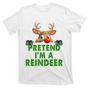 pretend im a reindeer Easy Christmas Costume  T-Shirt