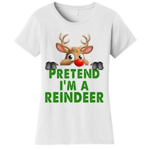 pretend im a reindeer Easy Christmas Costume  Women's T-Shirt