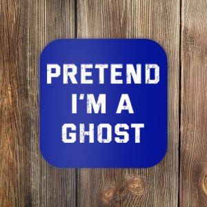 Pretend IM A Ghost Lazy Halloween Costume Gift Coaster