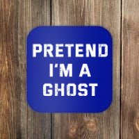 Pretend IM A Ghost Lazy Halloween Costume Gift Coaster