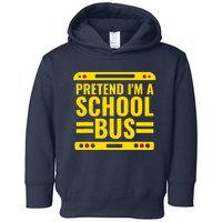 Pretend Im A School Bus Funny Lazy Halloween Costume Toddler Hoodie