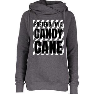 Pretend Im A Candy Cane Adult Women Costume Womens Funnel Neck Pullover Hood