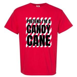 Pretend Im A Candy Cane Adult Women Costume Garment-Dyed Heavyweight T-Shirt