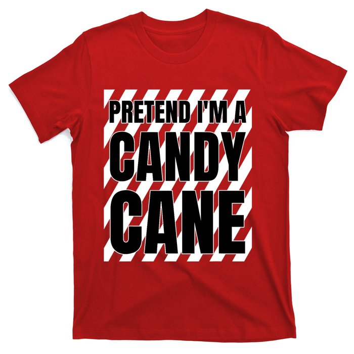 Pretend Im A Candy Cane Adult Women Costume T-Shirt