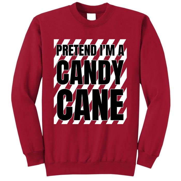 Pretend Im A Candy Cane Adult Women Costume Tall Sweatshirt