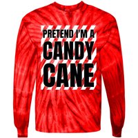 Pretend Im A Candy Cane Adult Women Costume Tie-Dye Long Sleeve Shirt