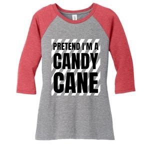 Pretend Im A Candy Cane Adult Women Costume Women's Tri-Blend 3/4-Sleeve Raglan Shirt