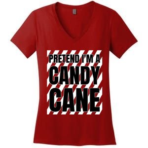 Pretend Im A Candy Cane Adult Women Costume Women's V-Neck T-Shirt