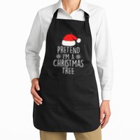 Pretend IM A Christmas Tree Funny Lazy Halloween Costume Full-Length Apron With Pockets