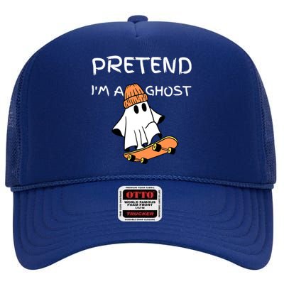 Pretend IM A Ghost Funny Lazy Halloween Costume Party Meaningful Gift High Crown Mesh Back Trucker Hat