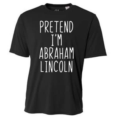 Pretend IM Abraham Abe Lincoln Costume Halloween Lazy Easy Cooling Performance Crew T-Shirt