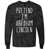 Pretend IM Abraham Abe Lincoln Costume Halloween Lazy Easy Tie-Dye Long Sleeve Shirt