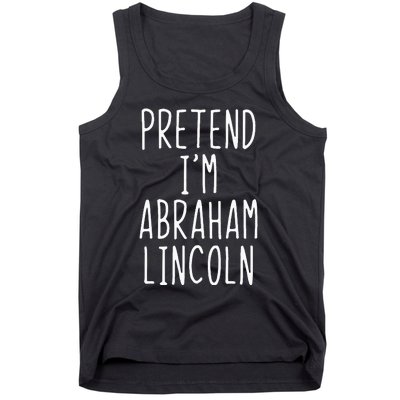 Pretend IM Abraham Abe Lincoln Costume Halloween Lazy Easy Tank Top