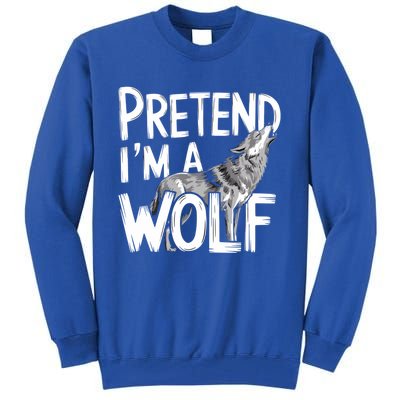 Pretend IM A Wolf Funny Spooky Costume Halloween Lazy Easy Funny Gift Tall Sweatshirt