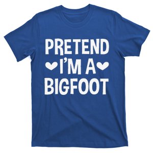 Pretend Im A Bigfoot Funny Halloween Costume For Women T-Shirt