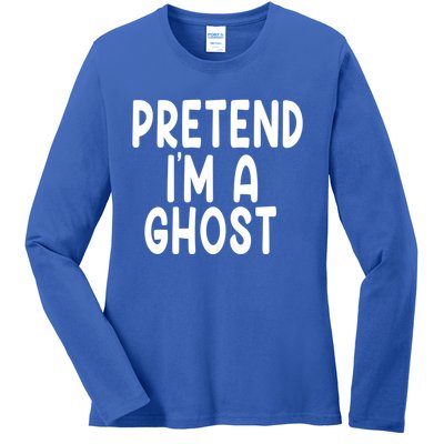 Pretend IM A Ghost Funny Lazy Halloween Costume Funny Gift Ladies Long Sleeve Shirt