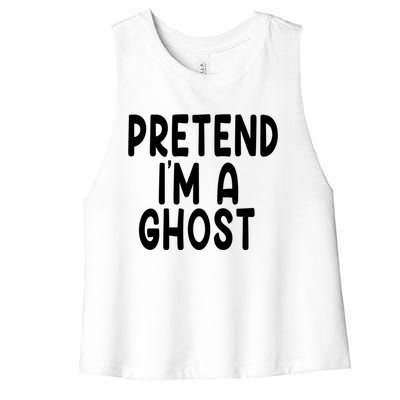 Pretend IM A Ghost Funny Lazy Halloween Costume Funny Gift Women's Racerback Cropped Tank