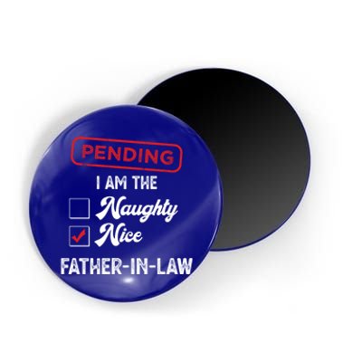 Pending I Am Nice Fatherinlaw Funny Christmas Xmas Funny Gift Magnet