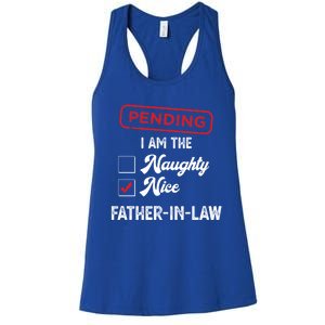 Pending I Am Nice Fatherinlaw Funny Christmas Xmas Funny Gift Women's Racerback Tank