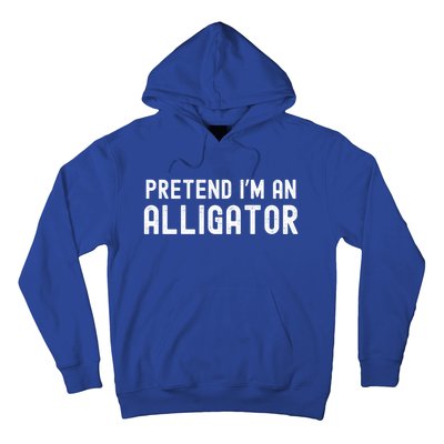 Pretend IM An Alligator Lazy Halloween Costume Matching Gift Hoodie