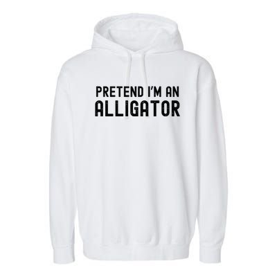 Pretend IM An Alligator Lazy Halloween Costume Matching Gift Garment-Dyed Fleece Hoodie