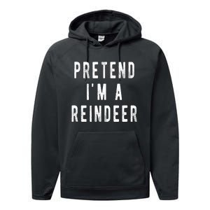 Pretend Im A Reindeer Shirts Easy Christmas Costume Performance Fleece Hoodie