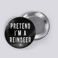 Pretend Im A Reindeer Shirts Easy Christmas Costume Button